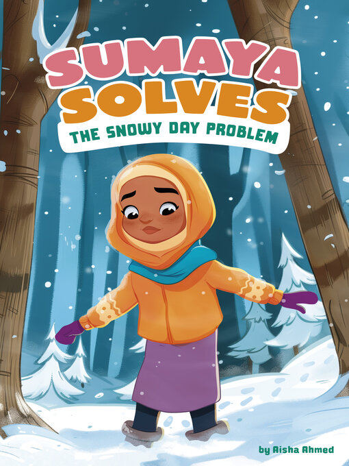 Title details for Sumaya Solves the Snowy Day Problem by Aisha Ahmed - Wait list